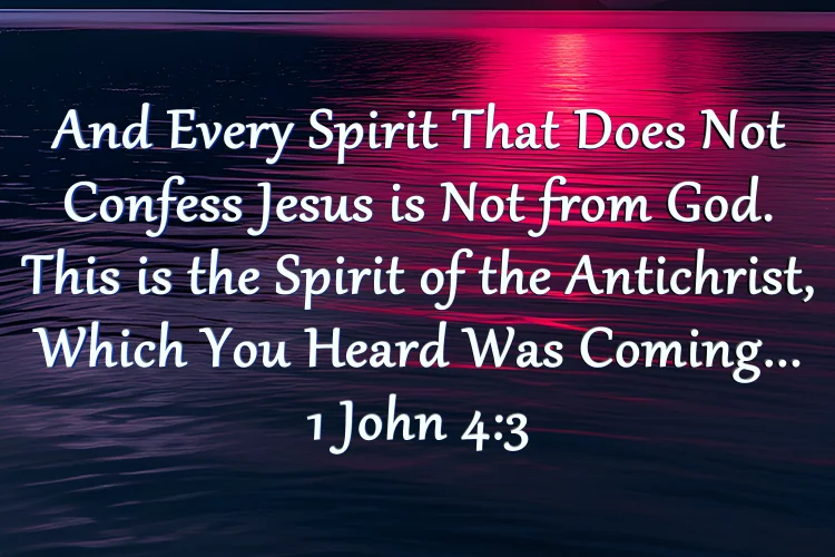 1 John 4:3