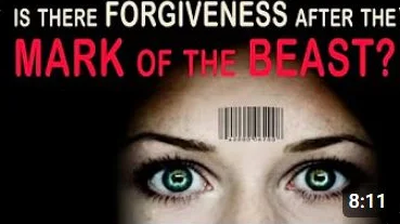 Is there forgiveness after the Mark of the Beast?